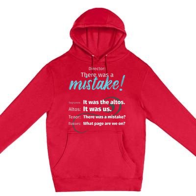 Choir Singing Music There Was A Mistake Premium Pullover Hoodie