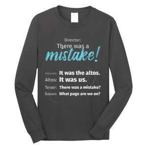 Choir Singing Music There Was A Mistake Long Sleeve Shirt