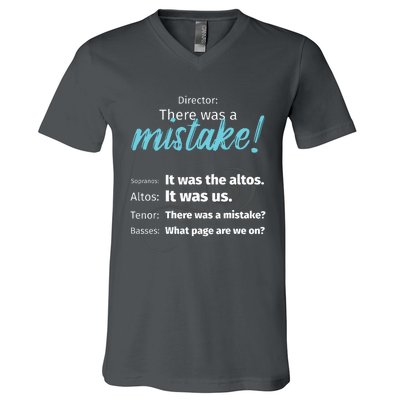 Choir Singing Music There Was A Mistake V-Neck T-Shirt