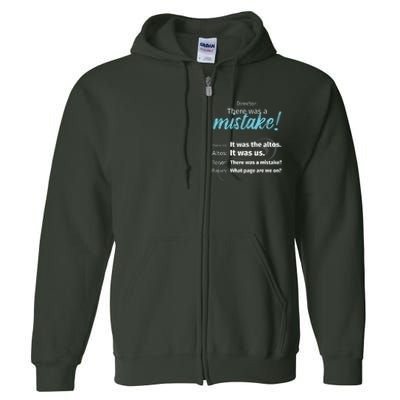 Choir Singing Music There Was A Mistake Full Zip Hoodie