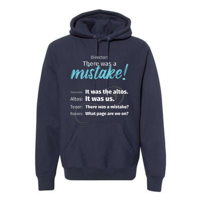 Choir Singing Music There Was A Mistake Premium Hoodie