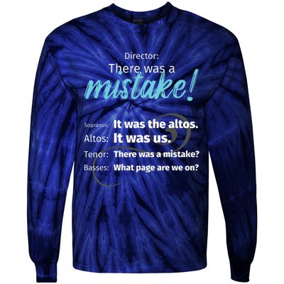 Choir Singing Music There Was A Mistake Tie-Dye Long Sleeve Shirt