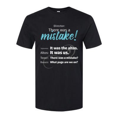 Choir Singing Music There Was A Mistake Softstyle CVC T-Shirt