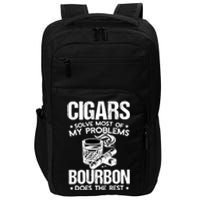 Cigars Solve Most Of My Problems Bourbon Does The Rest Impact Tech Backpack