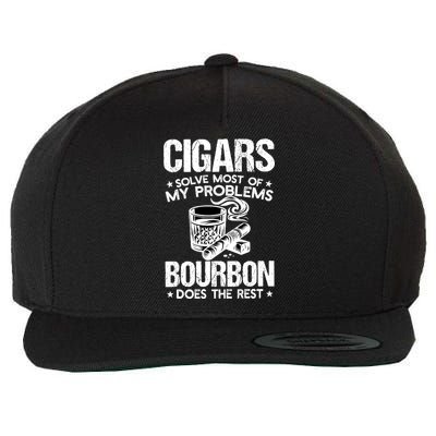 Cigars Solve Most Of My Problems Bourbon Does The Rest Wool Snapback Cap