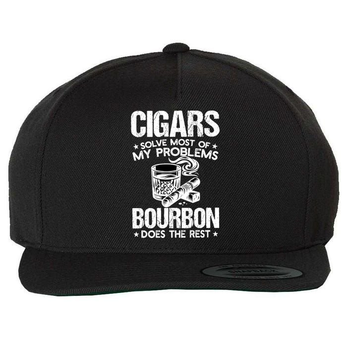 Cigars Solve Most Of My Problems Bourbon Does The Rest Wool Snapback Cap