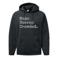 Christian Streetwear Make Heaven Crowded Performance Fleece Hoodie