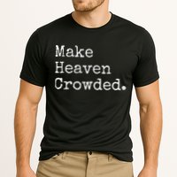 Christian Streetwear Make Heaven Crowded Cooling Performance Crew T-Shirt