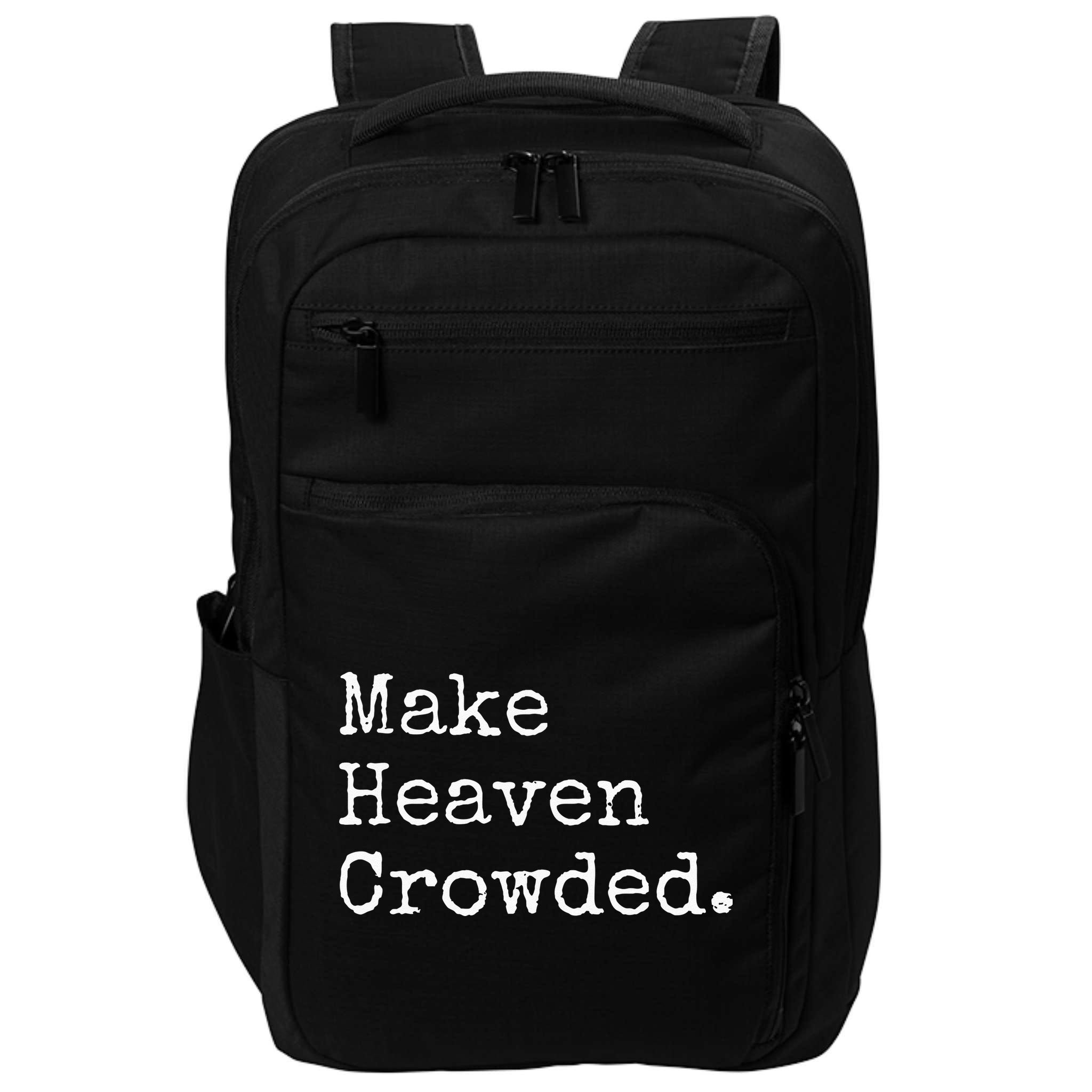 Christian Streetwear Make Heaven Crowded Impact Tech Backpack