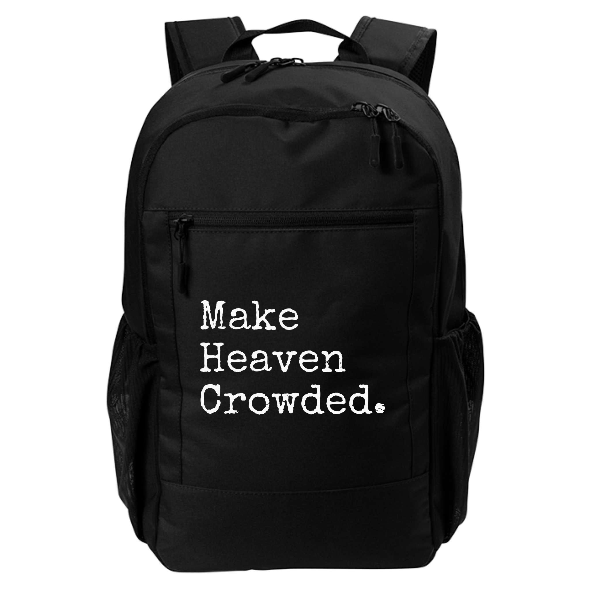 Christian Streetwear Make Heaven Crowded Backpack