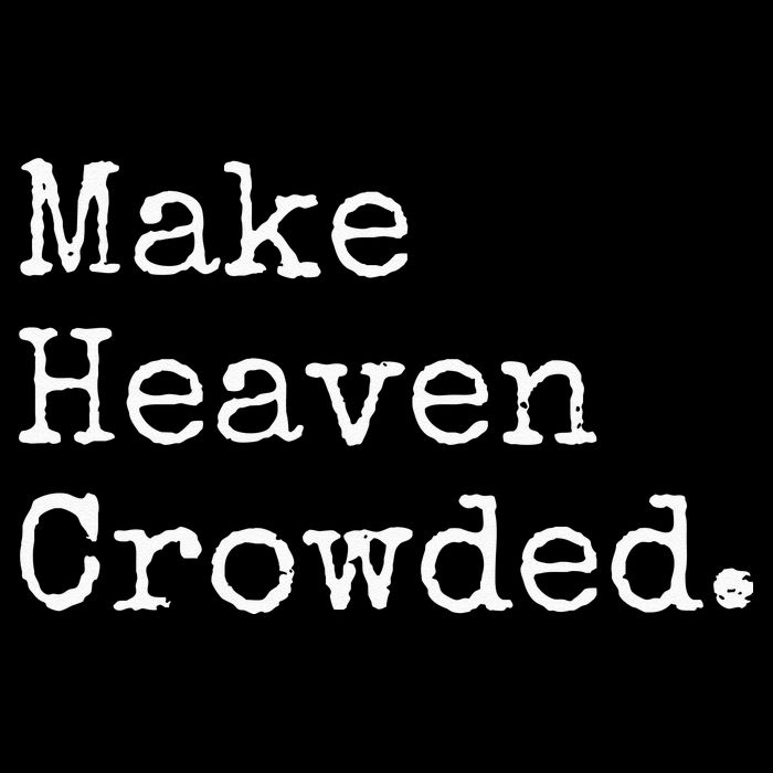 Christian Streetwear Make Heaven Crowded Sustainable Bucket Hat