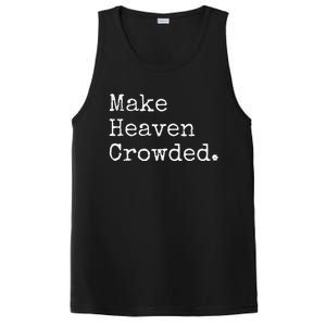 Christian Streetwear Make Heaven Crowded PosiCharge Competitor Tank