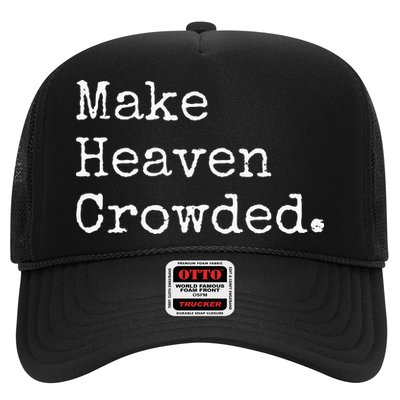Christian Streetwear Make Heaven Crowded Trucker Hat