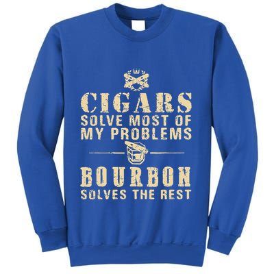 Cigars Solve Most Of My Problems Bourbon Does The Rest Sweatshirt