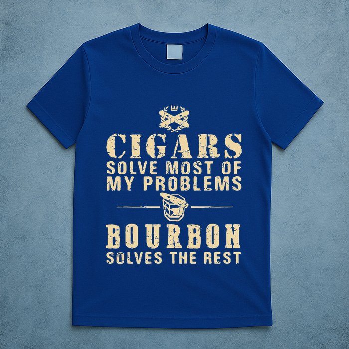 Cigars Solve Most Of My Problems Bourbon Does The Rest T-Shirt
