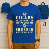 Cigars Solve Most Of My Problems Bourbon Does The Rest T-Shirt