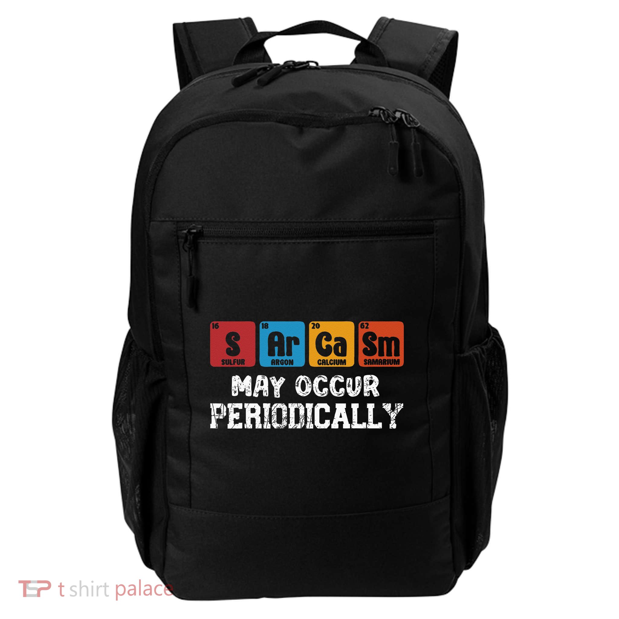 Chemistry Sarcasm May Occur Periodically Periodic Table Backpack