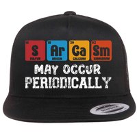 Chemistry Sarcasm May Occur Periodically Periodic Table Flat Bill Trucker Hat