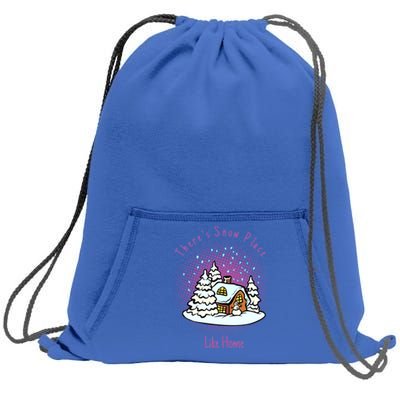 Cute Snow Meme Theres Snow Place Like Home Christmas Gift Sweatshirt Cinch Pack Bag