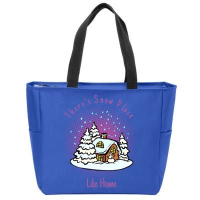 Cute Snow Meme Theres Snow Place Like Home Christmas Gift Zip Tote Bag