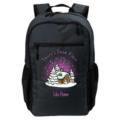 Cute Snow Meme Theres Snow Place Like Home Christmas Gift Daily Commute Backpack