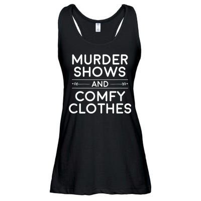 Crime Shows , Murder Shows And Comfy Clothes Ladies Essential Flowy Tank