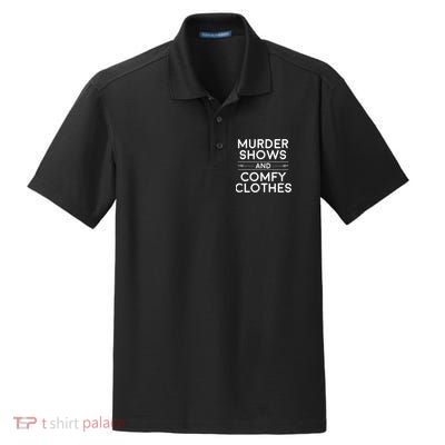 Crime Shows , Murder Shows And Comfy Clothes Dry Zone Grid Polo