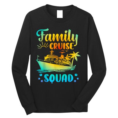 Cruise Squad Matching Family Group Fun Cruise Trips Long Sleeve Shirt