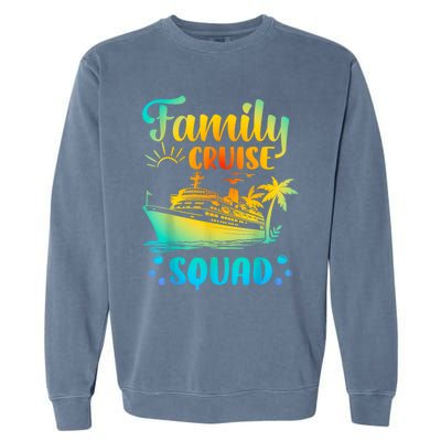 Cruise Squad Matching Family Group Fun Cruise Trips Garment-Dyed Sweatshirt