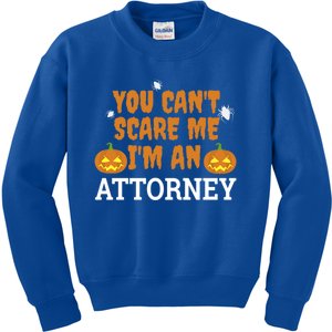 CanT Scare Me IM An Attorney Funny Scary Lawyer Halloween Gift Kids Sweatshirt