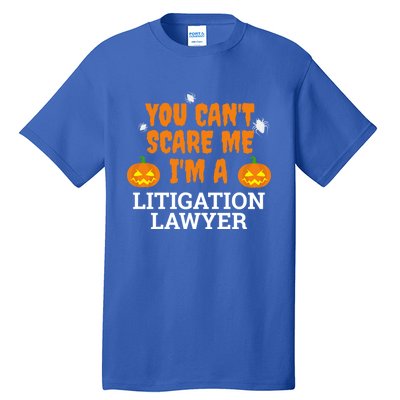 CanT Scare Me Litigation Lawyer Scary Halloween Attorney Gift Tall T-Shirt