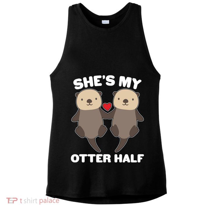 Cute She's My Otter Half Matching Couples Shirt Ladies PosiCharge Tri-Blend Wicking Tank