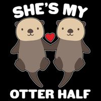 Cute She's My Otter Half Matching Couples Shirt Hoodie