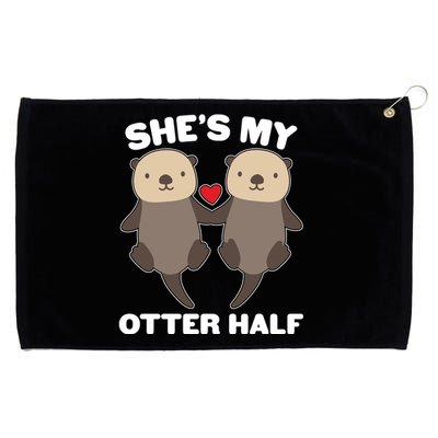 Cute She's My Otter Half Matching Couples Shirt Grommeted Golf Towel