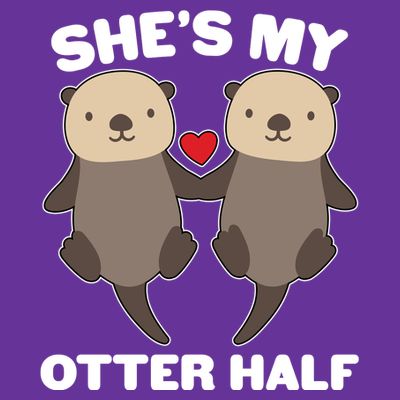Cute She's My Otter Half Matching Couples Shirt T-Shirt