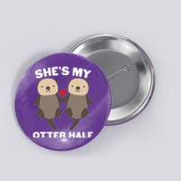 Cute She's My Otter Half Matching Couples Shirt Button