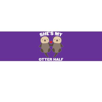 Cute She's My Otter Half Matching Couples Shirt Bumper Sticker