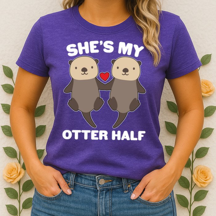 Cute She's My Otter Half Matching Couples Shirt Womens T-Shirt