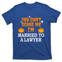 CanT Scare Me Married To A Lawyer Attorney Funny Halloween Gift T-Shirt