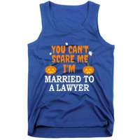 CanT Scare Me Married To A Lawyer Attorney Funny Halloween Gift Tank Top