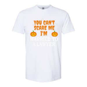 CanT Scare Me Married To A Lawyer Attorney Funny Halloween Gift Softstyle CVC T-Shirt