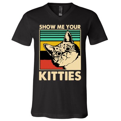 Cat Show Me Your Kitties Funny Cats Lover Vintage V-Neck T-Shirt