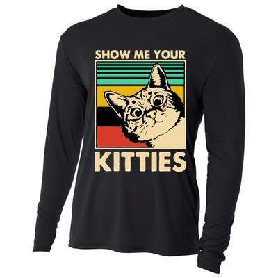 Cat Show Me Your Kitties Funny Cats Lover Vintage Cooling Performance Long Sleeve Crew