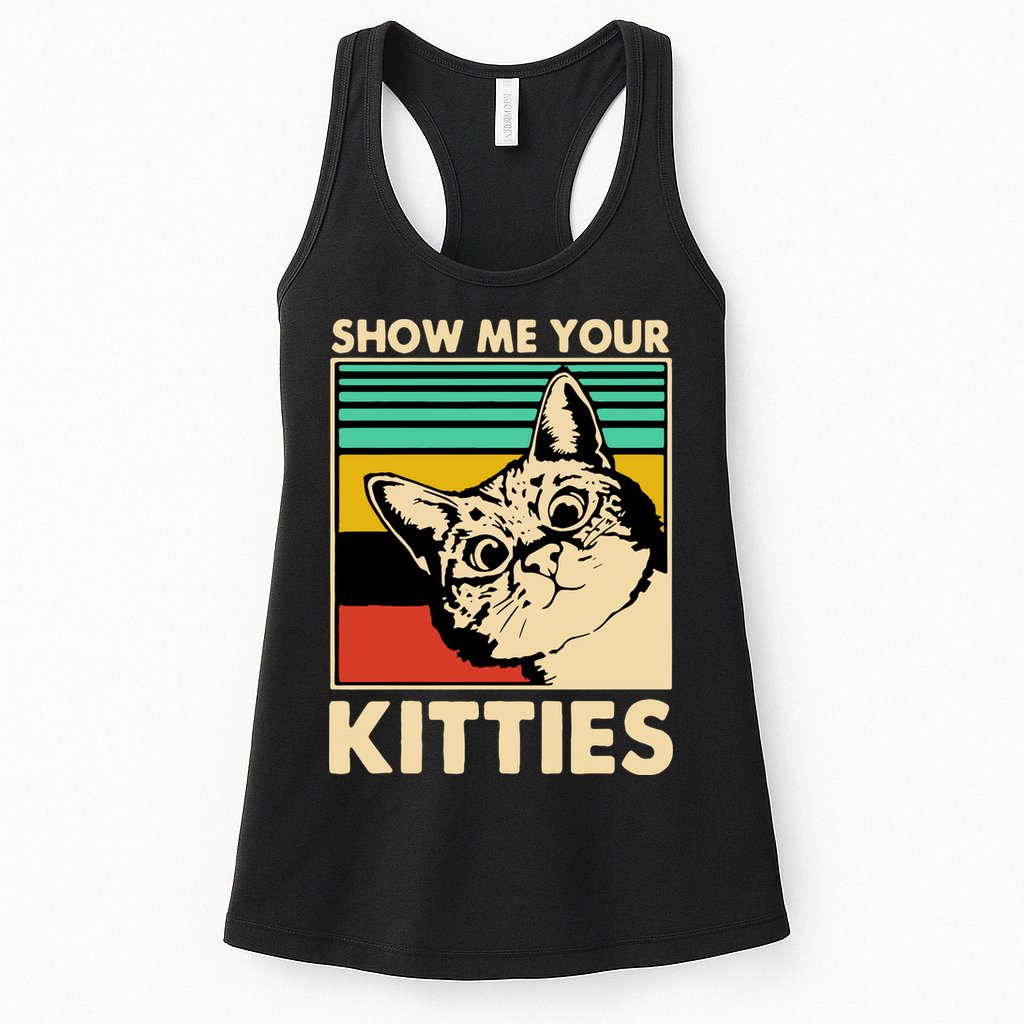 Cat Show Me Your Kitties Funny Cats Lover Vintage Womens Tank Top