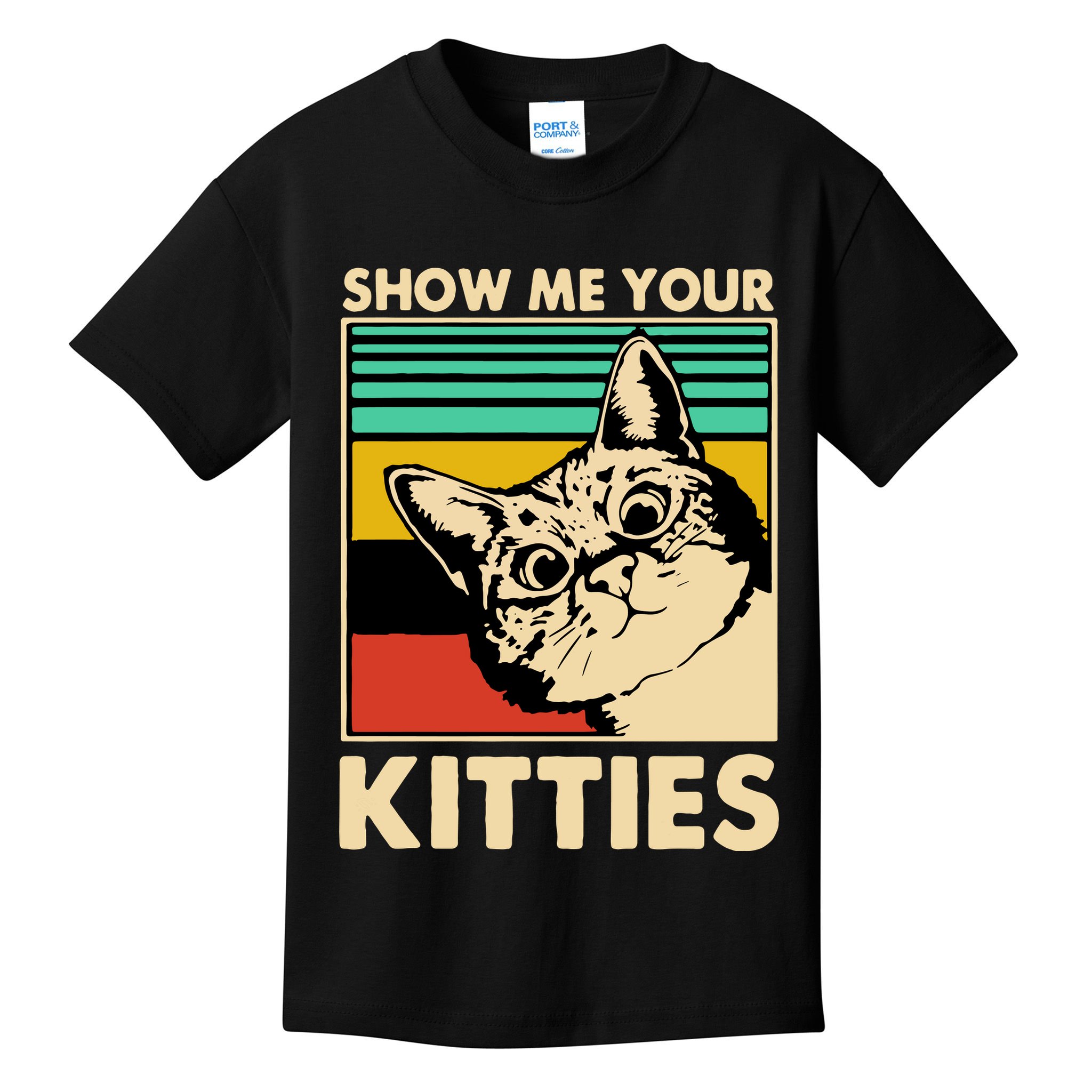 Cat Show Me Your Kitties Funny Cats Lover Vintage Kids T-Shirt