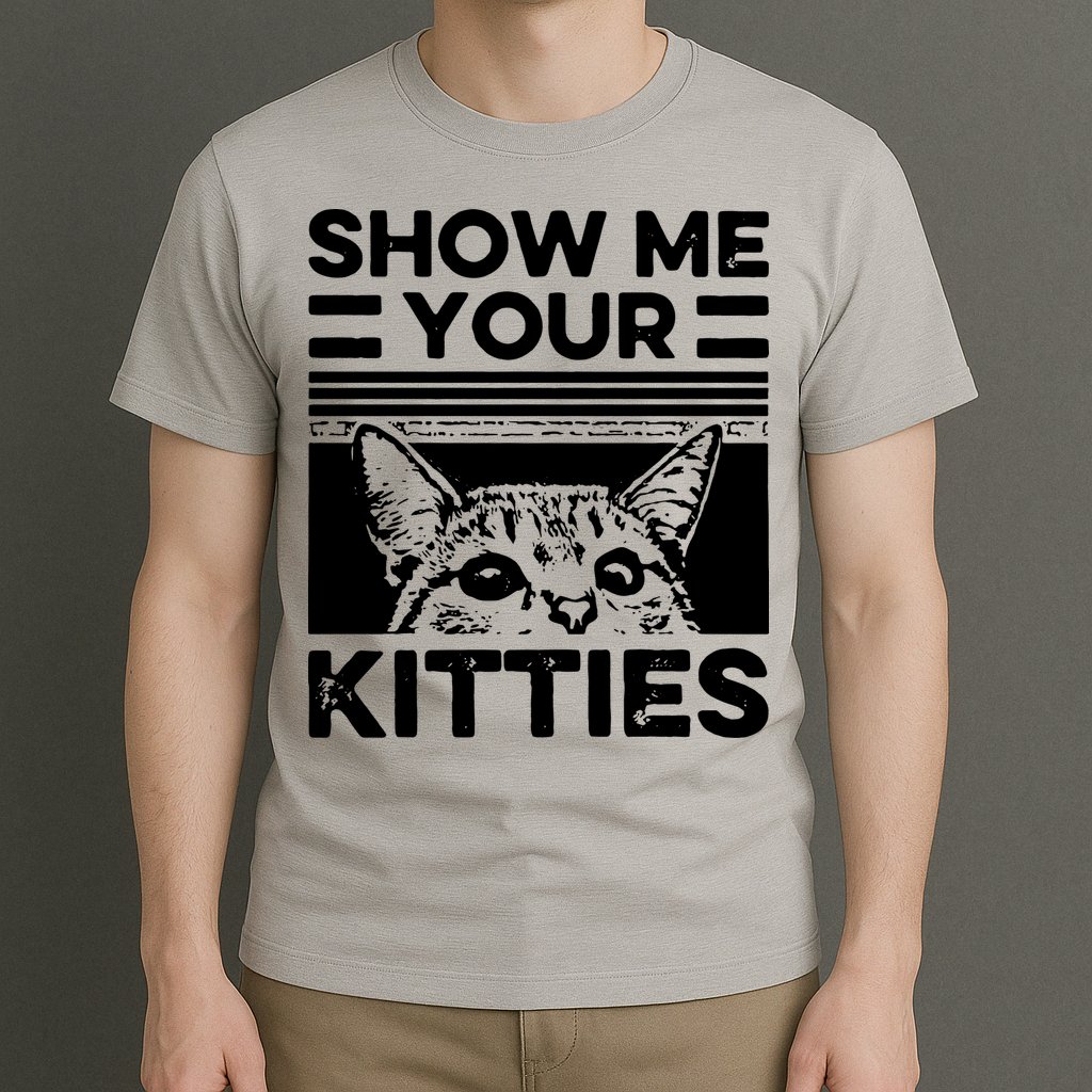 Cat Show Me Your Kitties Version 2 Funny Vintage T-Shirt