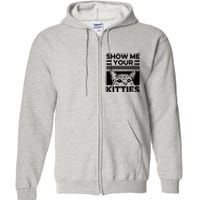 Cat Show Me Your Kitties Version 2 Funny Vintage Full Zip Hoodie