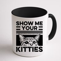 Cat Show Me Your Kitties Version 2 Funny Vintage Mug