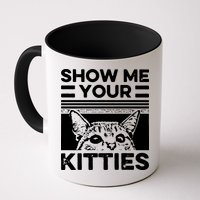 Cat Show Me Your Kitties Version 2 Funny Vintage Mug