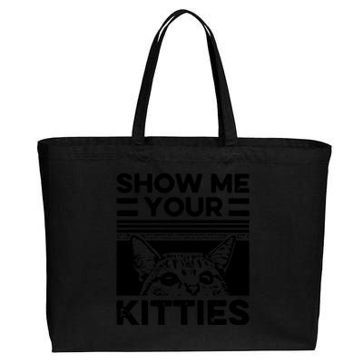 Cat Show Me Your Kitties Version 2 Funny Vintage Cotton Canvas Jumbo Tote